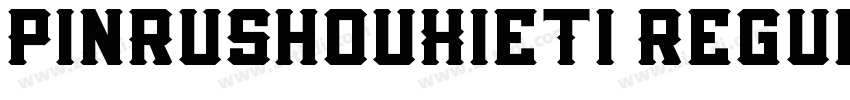 PinRuShouXieTi Regul字体转换